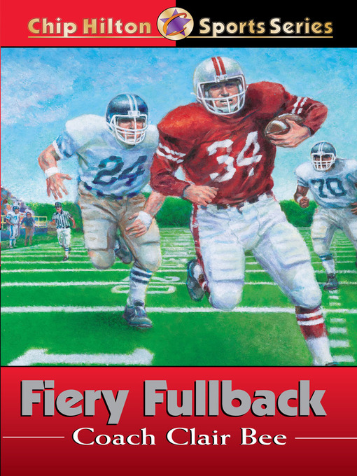 Title details for Fiery Fullback by Clair Bee - Available